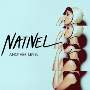 ดาวน์โหลดและฟังเพลง Another Level พร้อมเนื้อเพลงจาก Nativel