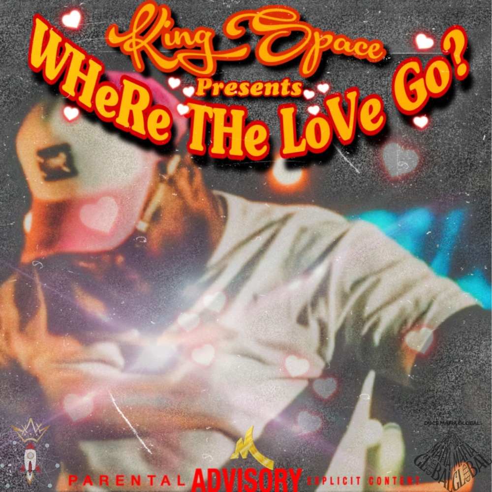 Where The Love Go (Explicit)