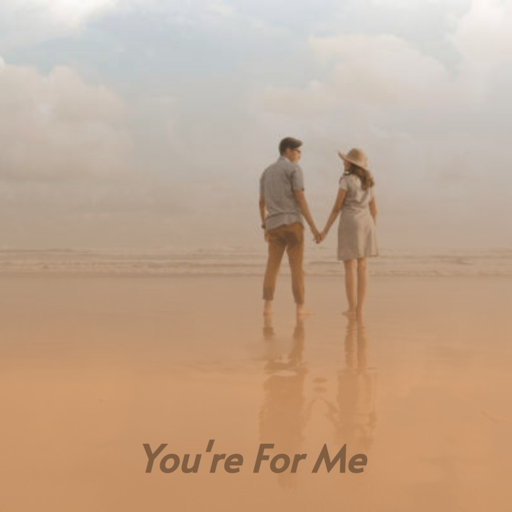 You're for Me