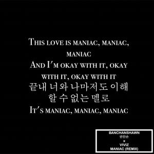 banchanshawn的專輯MANIAC 미치광이 (feat. VIVIZ)
