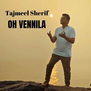 Album Oh Vennila oleh Tajmeel Sherif