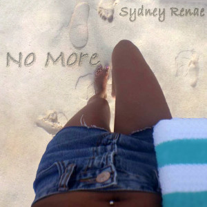 Listen to No More song with lyrics from Sydney Renae