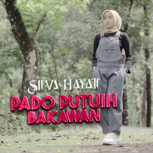 Dengarkan Pado Putuih Bakawan lagu dari Silva Hayati dengan lirik