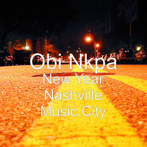 Album New Year Nashville Music City oleh Obi Nkpa