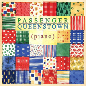 Album Queenstown (Piano) from Passenger