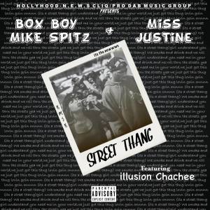 อัลบัม Street Thang (feat. illusion Chachee) ศิลปิน Box Boy Mike Spitz