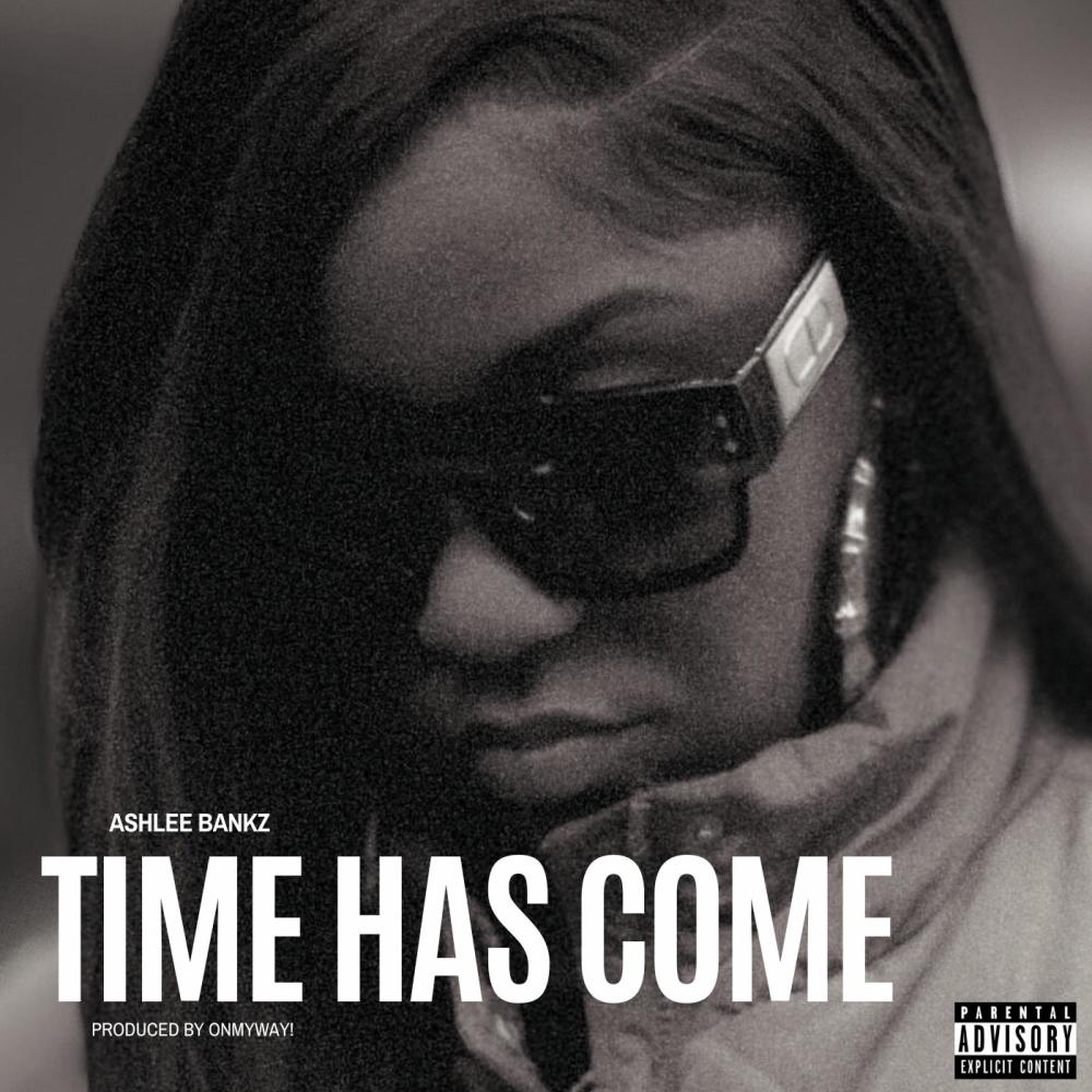 Time Has Come (Explicit)
