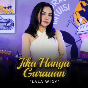 Lala Widy的專輯Jika Hanya Gurauan