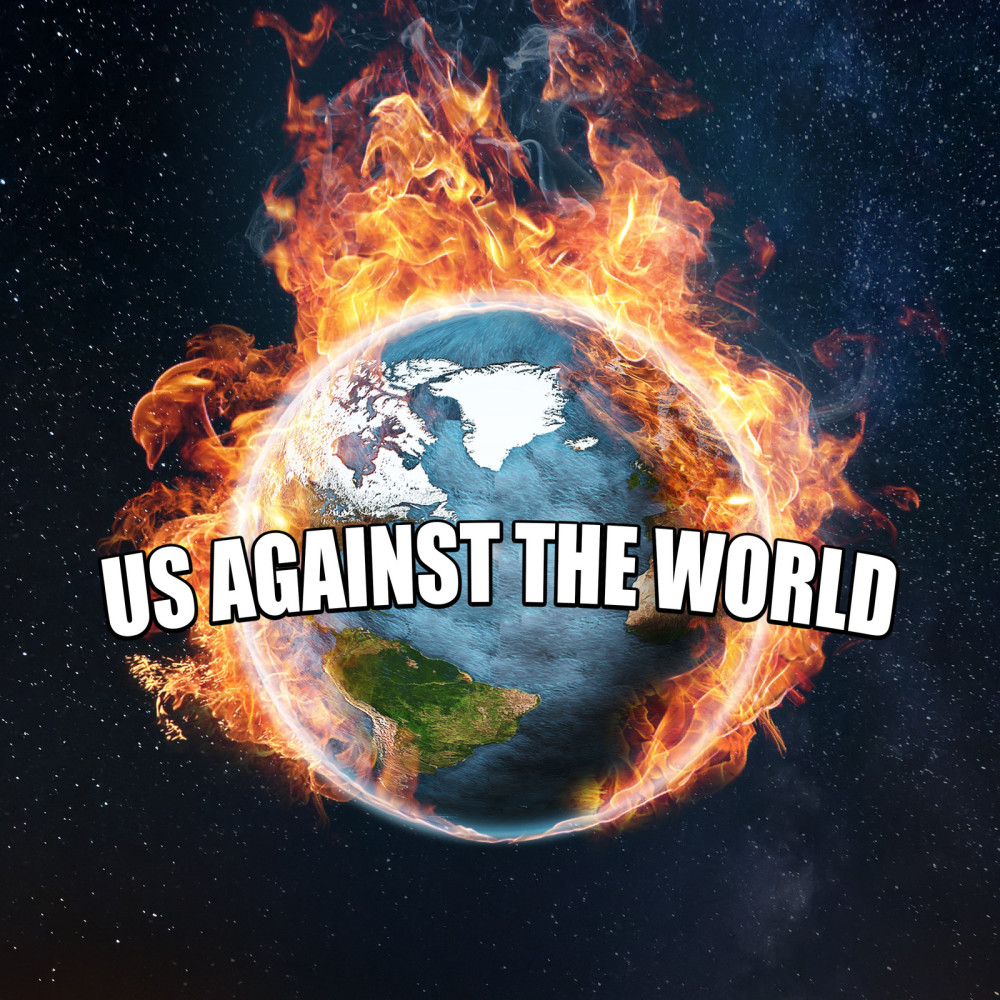 Us Against the World (Explicit)