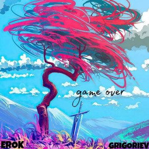 Listen to Game Over song with lyrics from Erok