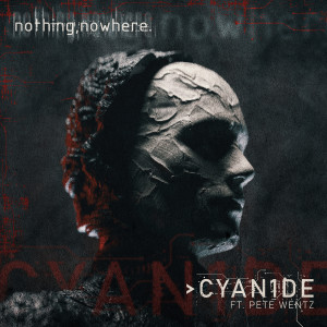 อัลบัม CYAN1DE (feat. Pete Wentz) (Explicit) ศิลปิน nothing,nowhere.