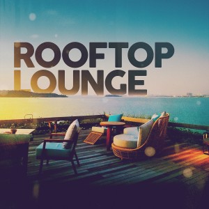 Various Artists的專輯Rooftop Lounge