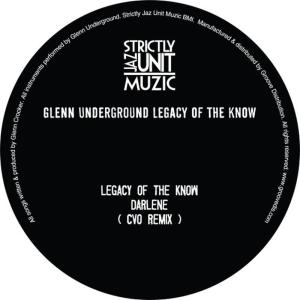 ดาวน์โหลดและฟังเพลง Legacy Of The Know พร้อมเนื้อเพลงจาก Glenn Underground