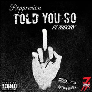 Listen to Told You So (Explicit) song with lyrics from Reppresion