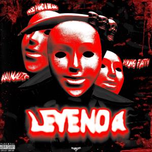 收聽Animalts的LEYENDA (feat. Young Fatty & Panda Beard) (Explicit)歌詞歌曲
