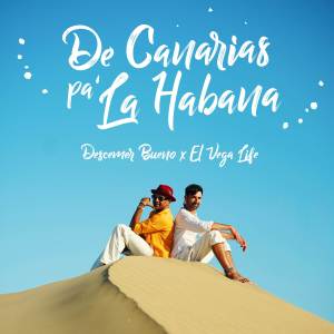 De Canarias Pa' La Habana dari Descemer Bueno