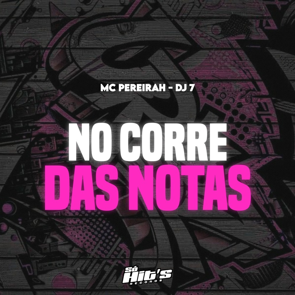 No Corre Das Notas (Explicit)