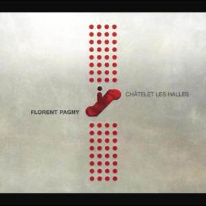 Florent Pagny的專輯Châtelet les Halles