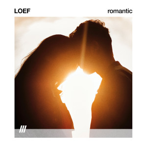 ดาวน์โหลดและฟังเพลง ROMANTIC พร้อมเนื้อเพลงจาก LOEF