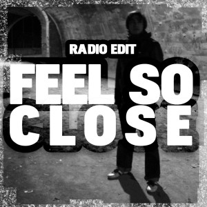收聽Radio Edit的Feel So Close (Radio Edit)歌詞歌曲