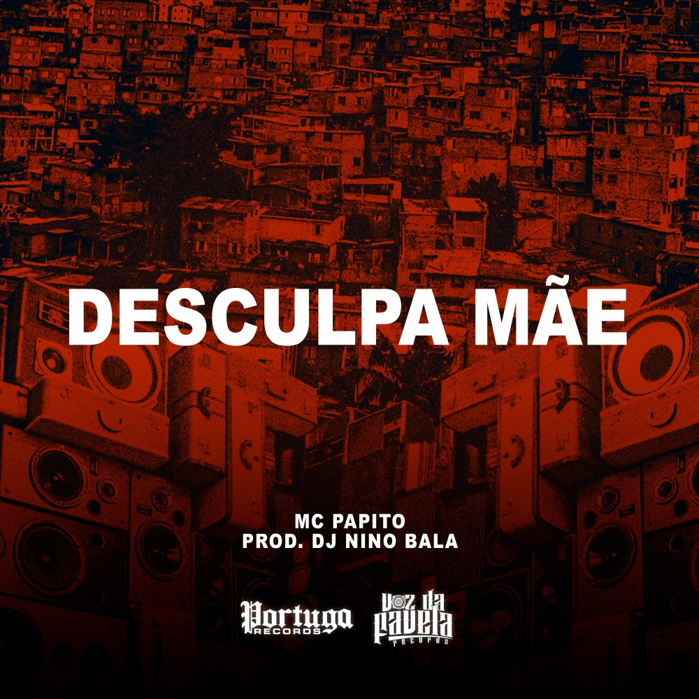 Desculpa Mãe (Explicit)