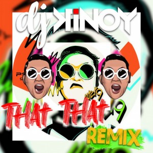 收聽Psy的That - That (Dj Kinoy Remix)歌詞歌曲