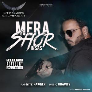 ดาวน์โหลดและฟังเพลง MERA SHOR(INSAS)(feat. Kasol Boy) พร้อมเนื้อเพลงจาก NiTz RawKeR