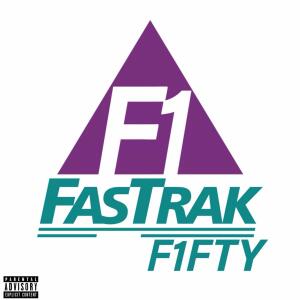 F1FTY的專輯Fast Trak (Explicit)