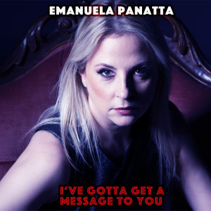 收聽Emanuela Panatta的I've Gotta Get a Message to You歌詞歌曲