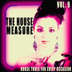 อัลบัม The House Measure, Vol. 9 ศิลปิน Various