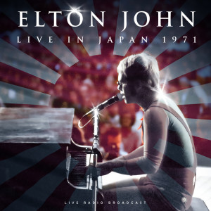 Elton John的專輯Live in Japan 1971
