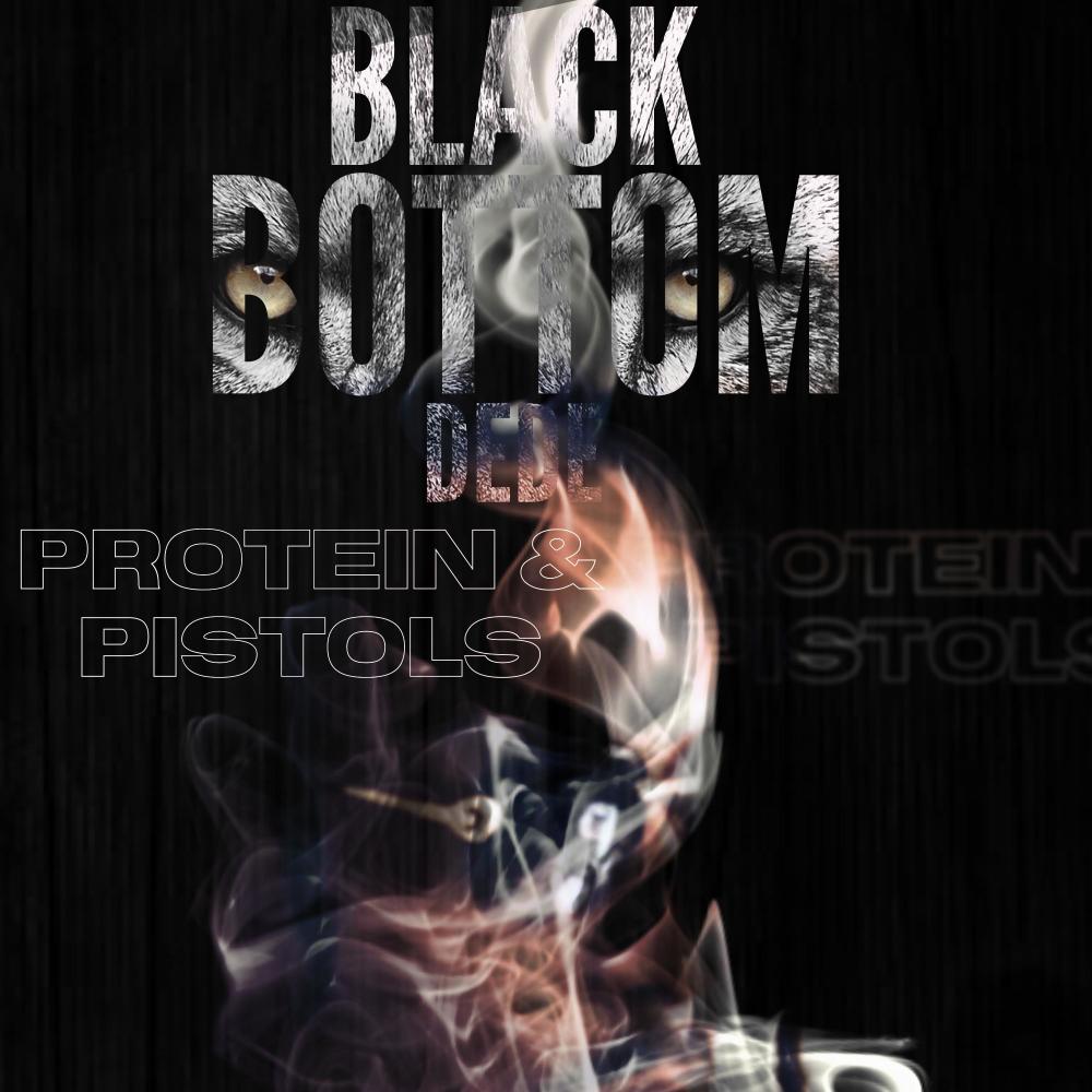 Protein & Pistols (Explicit)