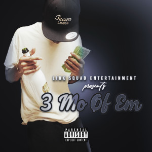 Album 3 Mo of Em (Explicit) from Yung Links