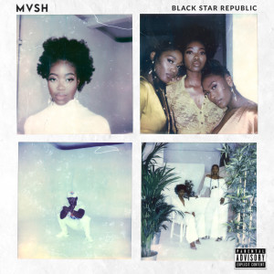 Album Black Star Republic (Explicit) from MVSH