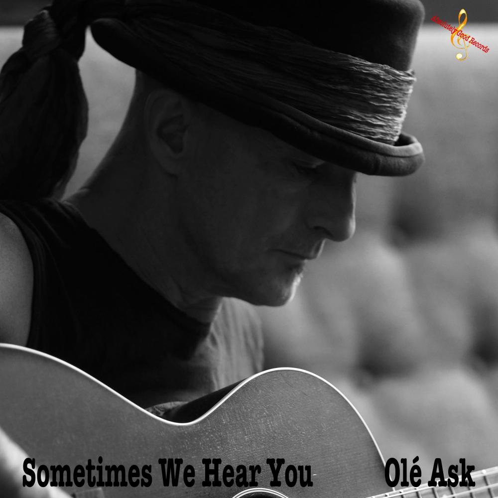 Sometimes We Hear You