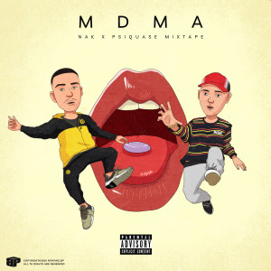NAK Original的專輯Mdma Mixtape (Explicit)