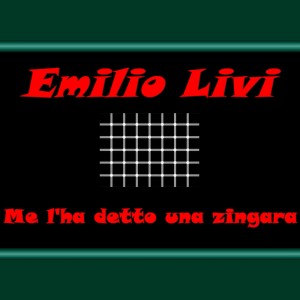 Emilio Livi的專輯Me L'ha Detto Una Zingara