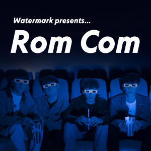 Watermark的專輯Rom Com