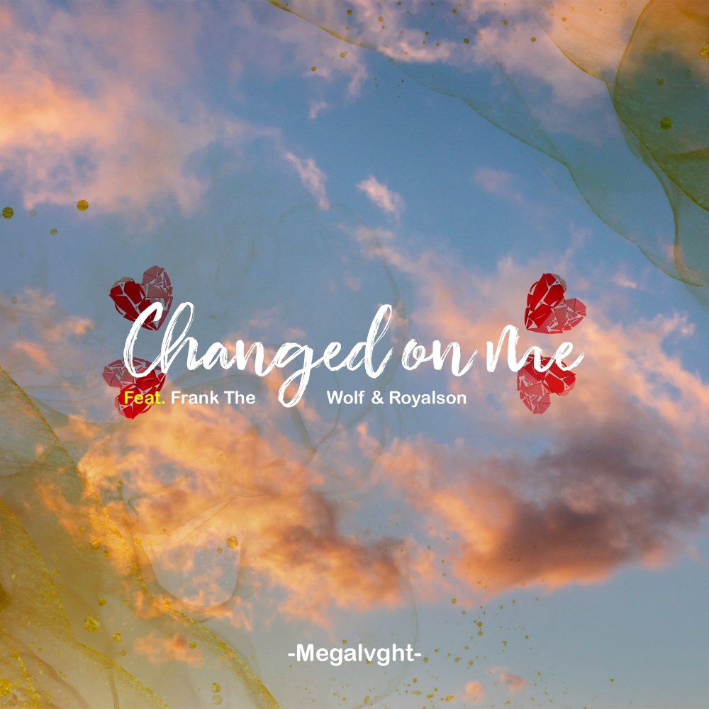 Changed on Me