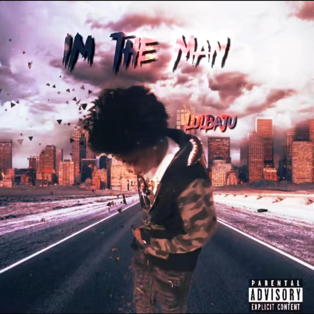 Im The Man (Explicit)