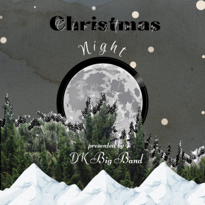 Listen to O Holy Night song with lyrics from DK Big Band