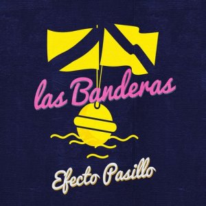 ดาวน์โหลดและฟังเพลง Las banderas พร้อมเนื้อเพลงจาก Efecto Pasillo