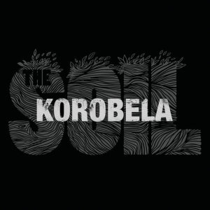 收聽The Soil的Korobela歌詞歌曲