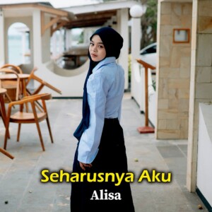 Listen to Seharusnya Aku song with lyrics from Alisa