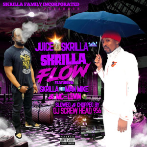 Album Skrilla Flow Slowed and Chopped (Explicit) from Juice Skrilla
