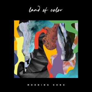 收聽Land of Color的Morning Song歌詞歌曲