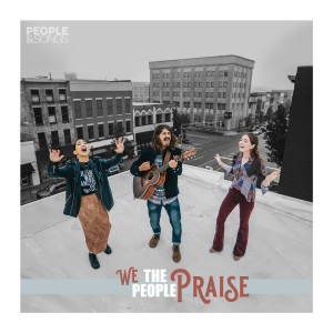 Album We the People Praise from 