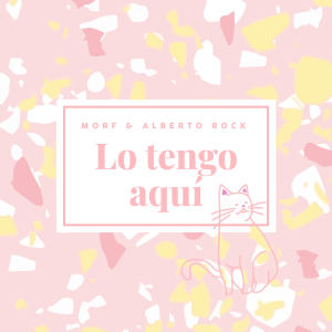 收听Morf的Lo Tengo Aquí歌词歌曲