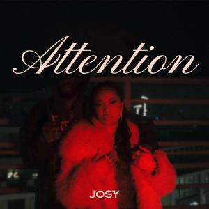 收聽Josy的Attention (Explicit)歌詞歌曲
