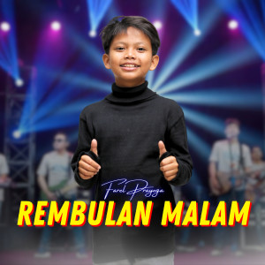 收听Farel Prayoga的Rembulan Malam歌词歌曲